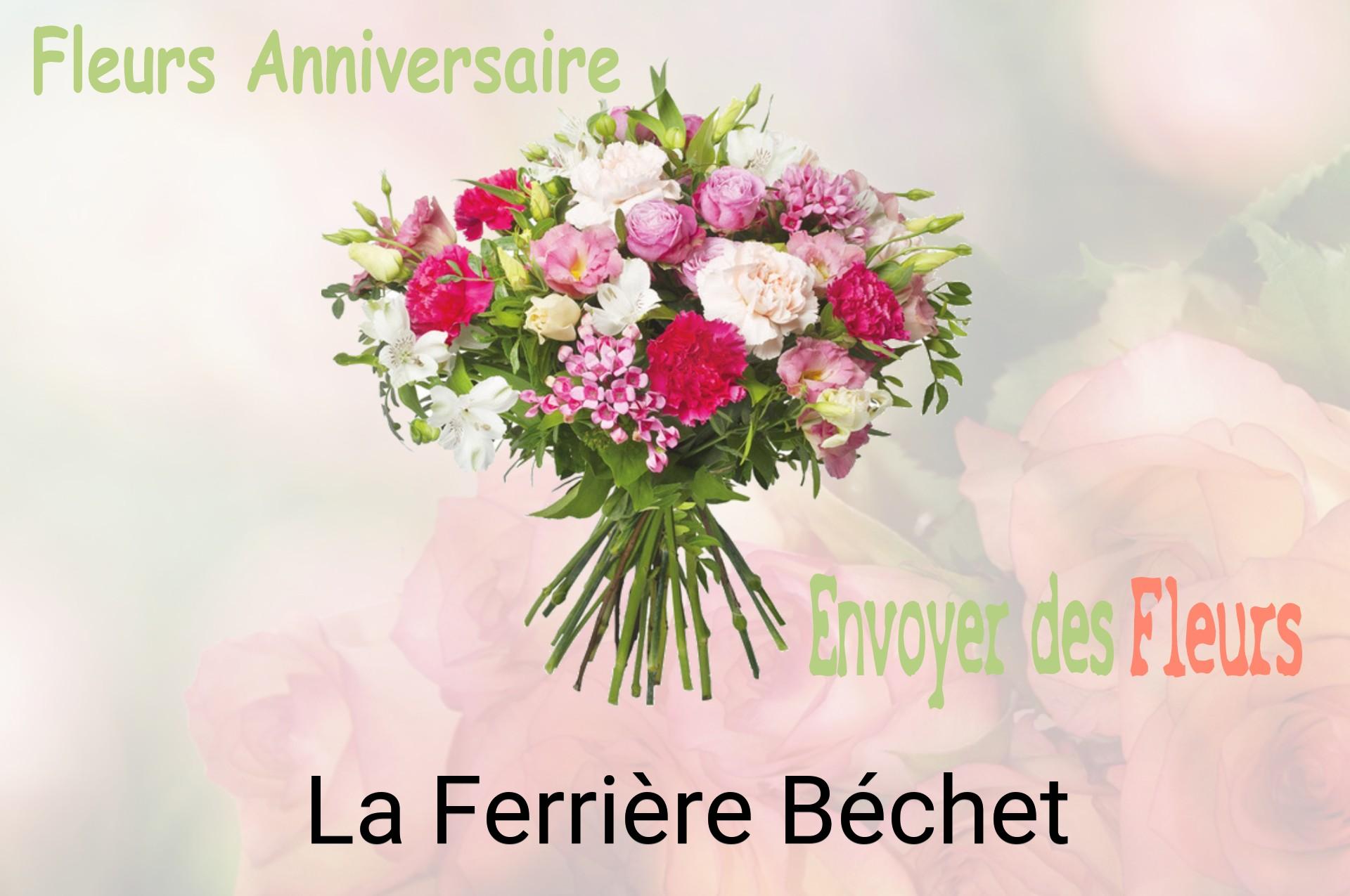 Bouquet de fleurs d’anniversaire livré à La Ferrière-Béchet